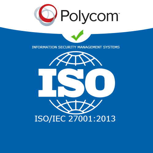 Polycom awarded ISO 27001 Certification for information security