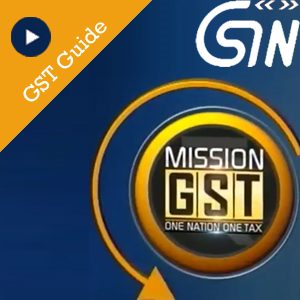 GSTN releases three videos for GST registration