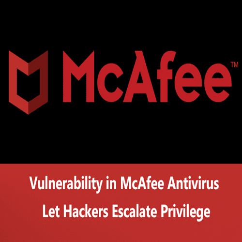 Vulnerability in McAfee Antivirus Software