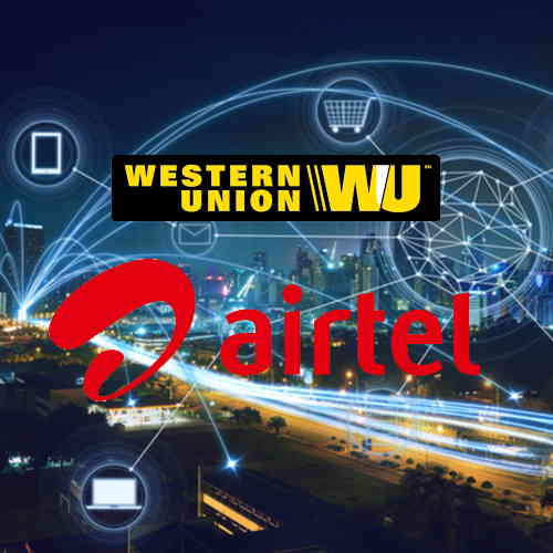 Western Union and Bharti Airtel unveil real-time global payments