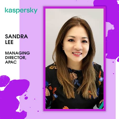 Sandra Lee to head APAC as the Managing Director, Kaspersky