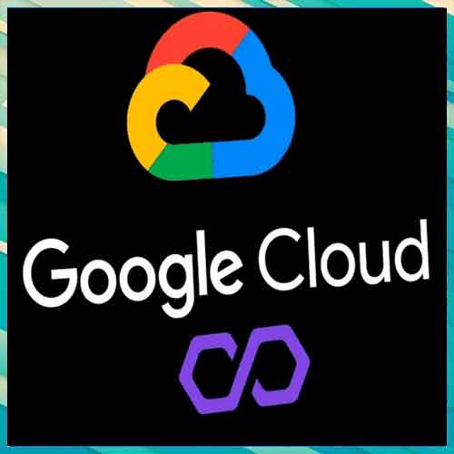 Google Cloud collaborates with Polygon Labs to offer Developer Tools and Enterprise Infrastructure