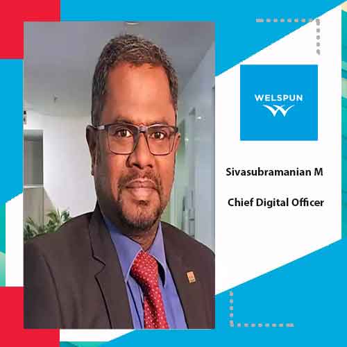 Welspun Corp ropes in Sivasubramanian M as Chief Digital Officer