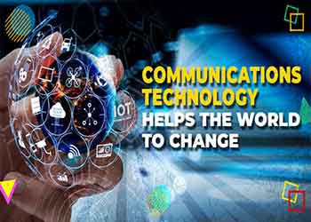 Communications Technology Helps the World to Change
