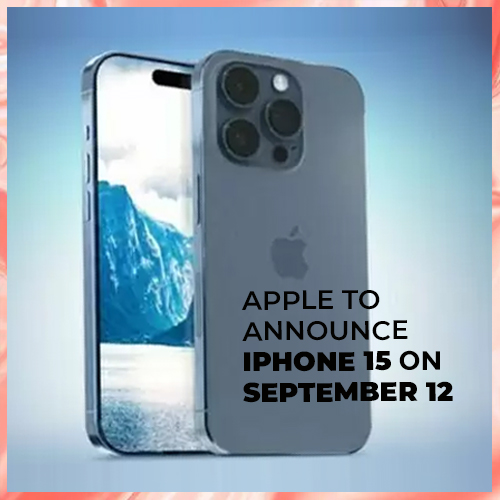 Apple to announce iPhone 15 on September 12