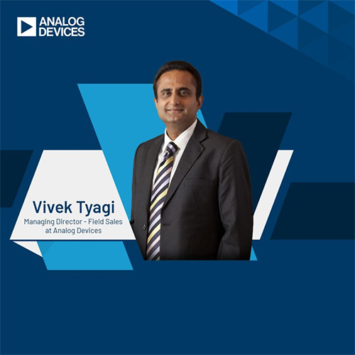 Analog Devices welcomes Vivek Tyagi as MD Sales for India