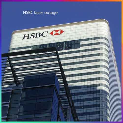 Thousands of customers of HSBC faces outage