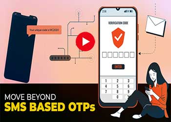 Move Beyond SMS based OTPs