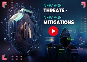 New age threats - New age Mitigations