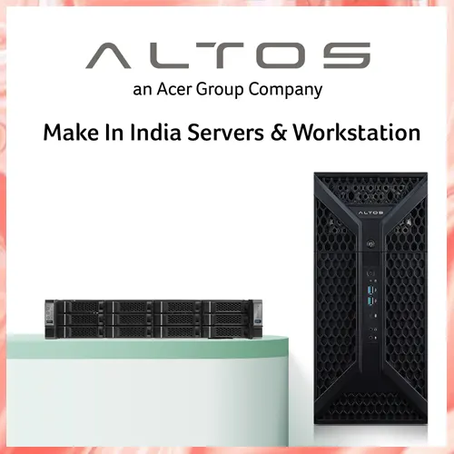 Altos India introduces workstations and servers under Make in India initiative