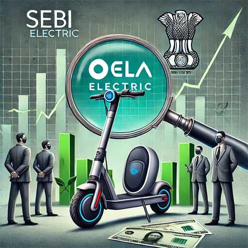 Ola Electric Faces Scrutiny By SEBI