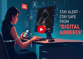 The #DigitalArrest Trap: How to Avoid Falling Victim