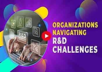 Organizations Navigating R&D Challenges