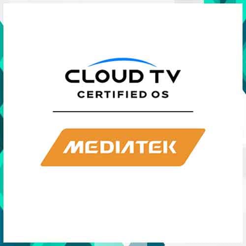 CloudTV and MediaTek Partner to Reshape Connected TV OS Industry in India