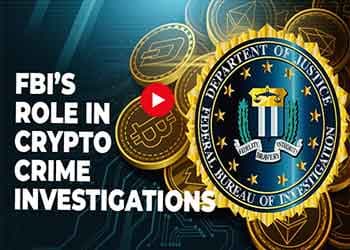 FBIâ€™s Role in Crypto Crime Investigations