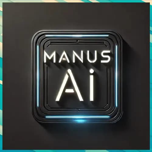 Chinaâ€™s AI Model â€˜Manusâ€™ Takes on OpenAI and Google