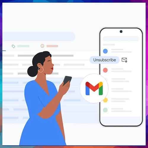 Gmail Rolls Out One-Click Tool to Easily Manage and Unsubscribe from Emails