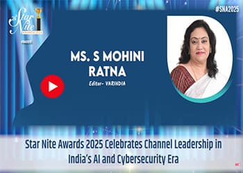 Star Nite Awards 2025 Celebrates Channel Leadership in Indiaâ€™s AI and Cybersecurity Era