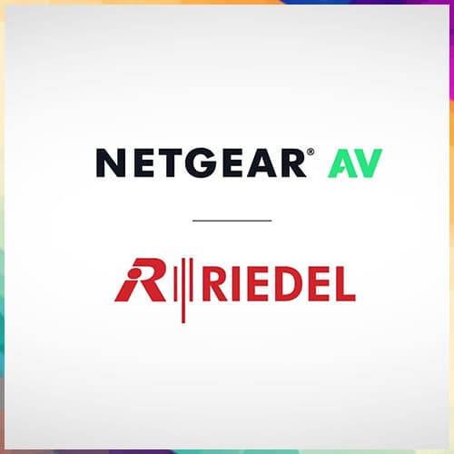 NETGEAR and Riedel form Global Technology Alliance to Advance AV-over-IP Solutions