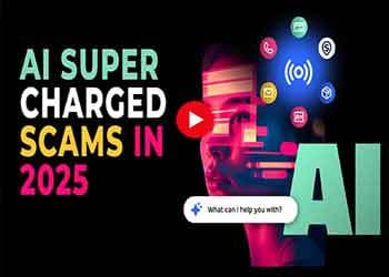 AI Supercharged Scams in 2025