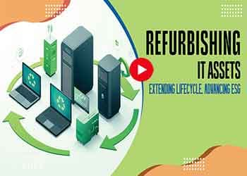 Refurbishing IT Assets: Extending Lifecycle, Advancing ESG
