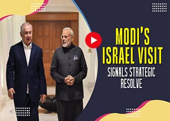 Modiâ€™s Israel Visit Signals Strategic Resolve