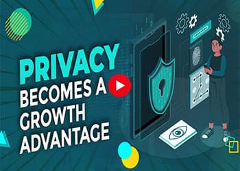 Privacy Becomes a Growth Advantage