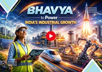 BHAVYA to Power Indiaâ€™s Industrial Growth