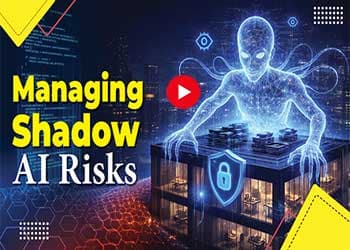 Managing Shadow AI Risks