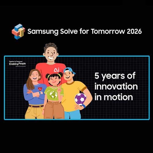 Samsung announces Fifth Edition of ‘Samsung Solve for Tomorrow’