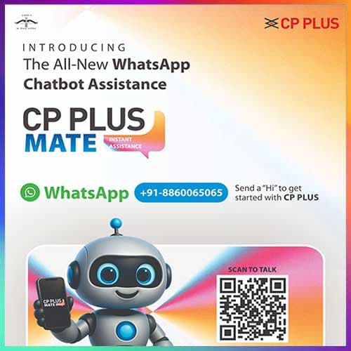 CP PLUS launches ‘CP PLUS MATE’ WhatsApp chatbot for customer assistance