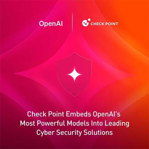 Check Point to embed OpenAI frontier cyber capabilities into Check Point security products