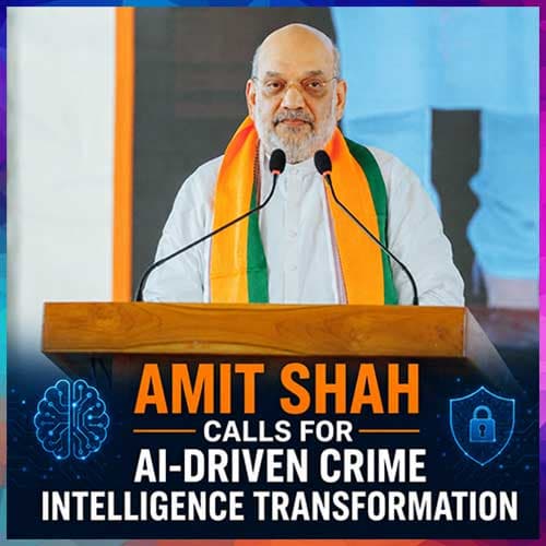 Amit Shah Calls for AI-Driven Crime Intelligence Transformation