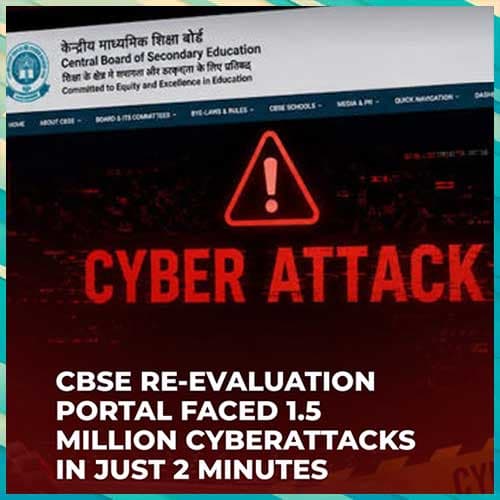 CBSE re-evaluation portal targeted by cyberattack from ‘malicious actors’