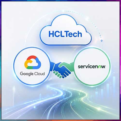 HCLTech and ServiceNow join forces to scale enterprise AI with Google Cloud