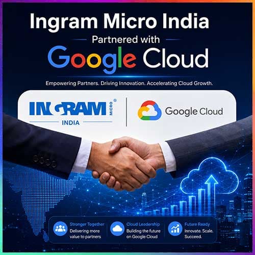 Ingram Micro India expands cloud portfolio with Google Cloud distribution partnership