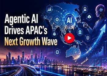Agentic AI Drives APAC's Next Growth Wave