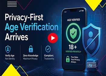 Privacy-First Age Verification Arrives