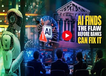 AI Finds the Flaw Before Banks Can Fix It