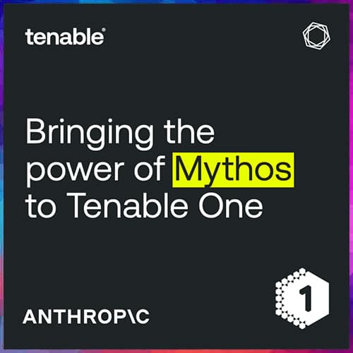 Tenable to Integrate Claude Mythos 5 into Tenable One Platform