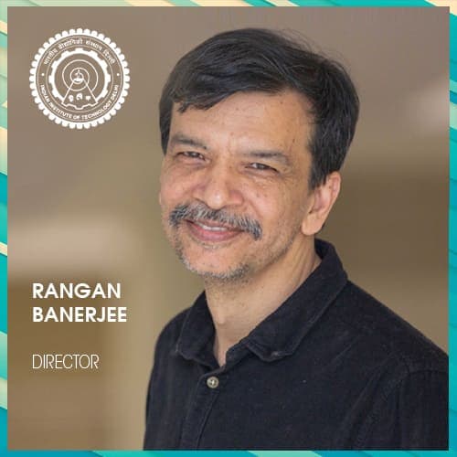 Rangan Banerjee appointed as the Director of IIT Delhi