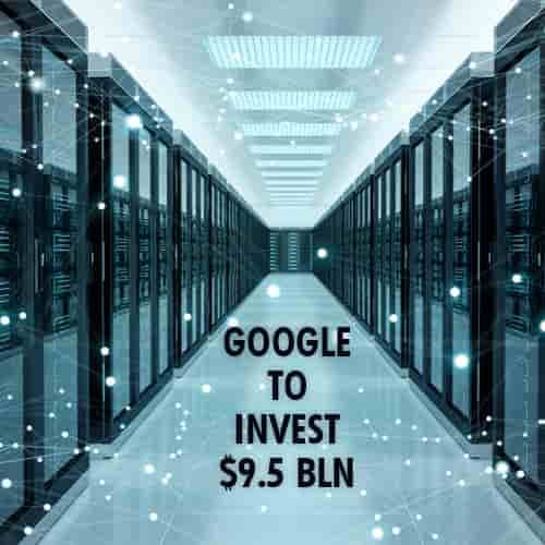 Google to fund $9.5 bln in U.S. offices, data centers this year