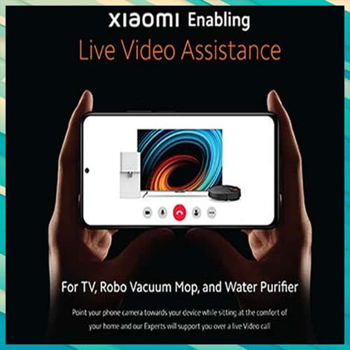 Xiaomi India intros 'live video support' to deliver an exceptional customer support experience