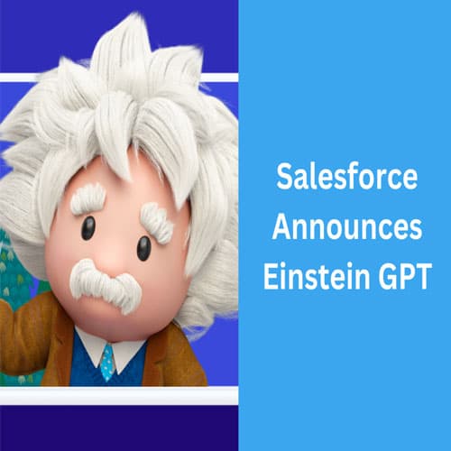 Salesforce introduces Einstein GPT for CRM