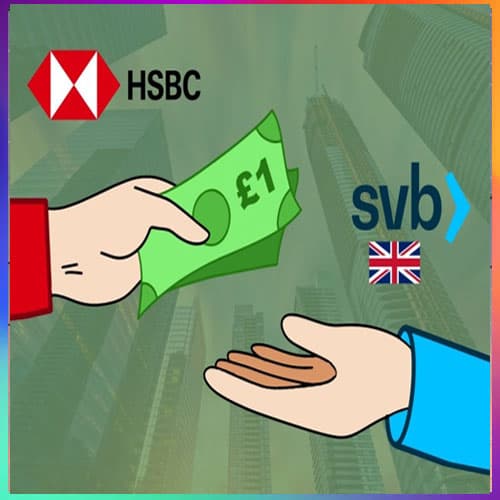 HSBC to buy the UK arm of Silicon Valley Bank