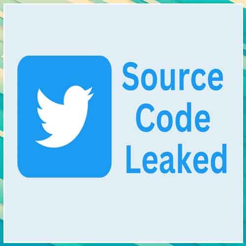 Parts of Twitterâ€™s source code leaked online