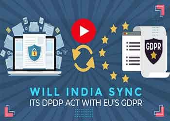 Will India sync its DPDP act with EUâ€™s GDPR