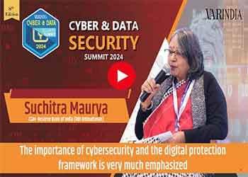 â€œThe importance of cybersecurity and the digital protection framework is very much emphasizedâ€