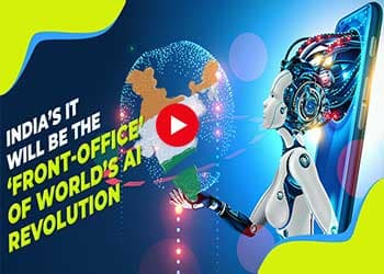 Indiaâ€™s IT will be the â€˜front-officeâ€™ of worldâ€™s AI revolution