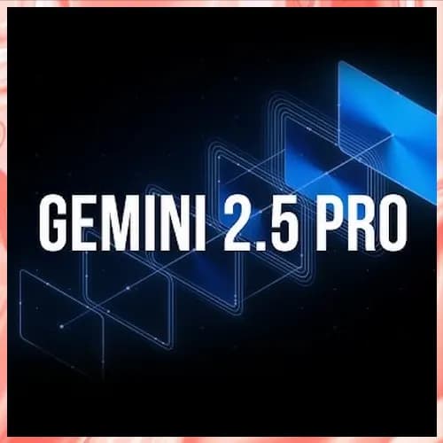Googleâ€™s latest Gemini 2.5 Pro AI model now available for free for all users
